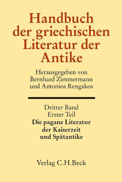 Handbuch der griechischen Literatur der Antike Bd. 3: Die griechische Literatur der Kaiserzeit und Spätantike