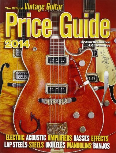 The Official Vintage Guitar Price Guide 2014 (Official Vintage Guitar Magazine Price Guide)