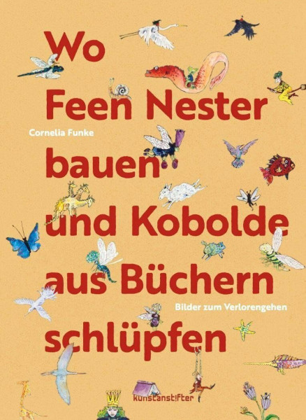 Wo Feen Nester bauen und Kobolde aus Büchern schlüpfen: Bilder zum Verlorengehen