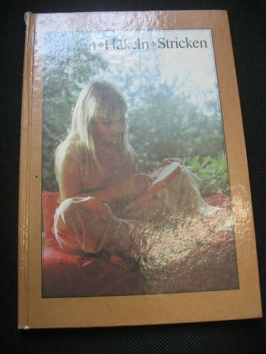 Sticken - Häkeln - Stricken