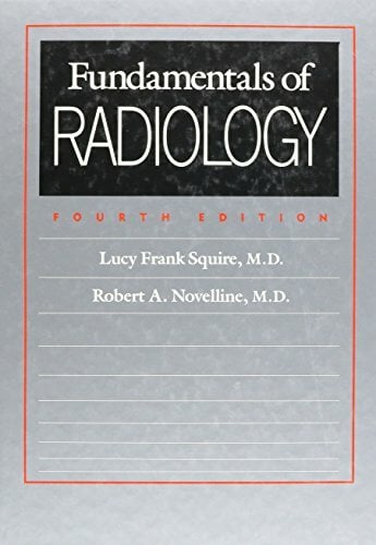 Fundamentals of Radiology Fundamentals of Radiology