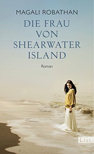 Die Frau von Shearwater Island: Roman