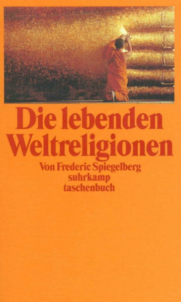 Die lebenden Weltreligionen (suhrkamp taschenbuch)