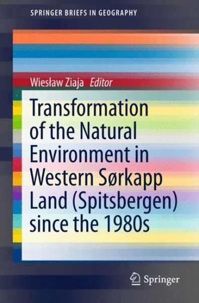 Transformation of the natural environment in Western Sorkapp Land (Spitsbergen) since the 1980s