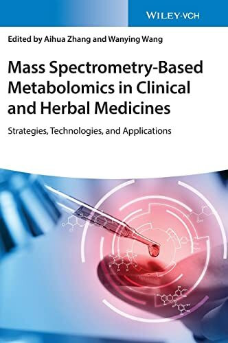Mass Spectrometry-Based Metabolomics in Clinical and Herbal Medicines: Strategies, Technologies and Applications