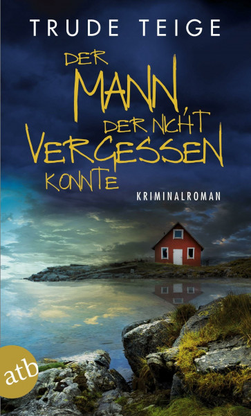 Der Mann, der nicht vergessen konnte: Kriminalroman (Kajsa Coren, Band 6)