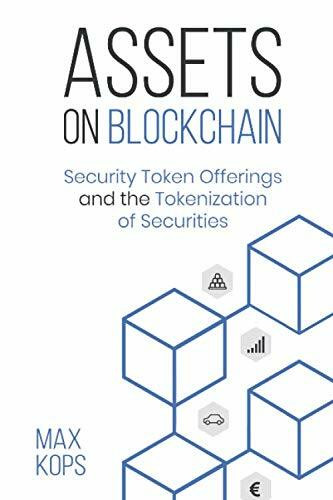 Assets on Blockchain: Security Token Offerings and the Tokenization of Securities