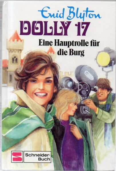 Dolly - Schulabenteuer auf der Burg: Dolly, Bd.17, Eine Hauptrolle für die Burg