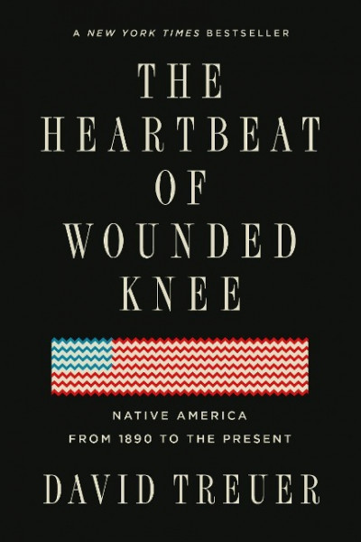 The Heartbeat of Wounded Knee: Native America from 1890 to the Present