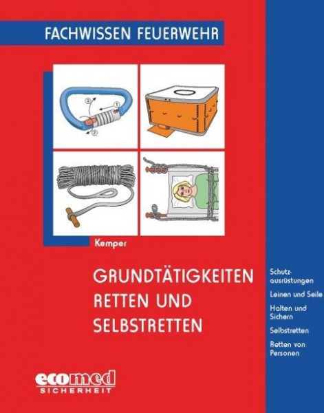 Grundtätigkeiten Retten und Selbstretten