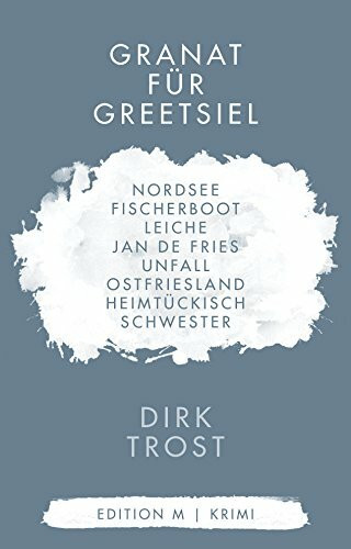 Granat für Greetsiel (Jan de Fries, Band 1)