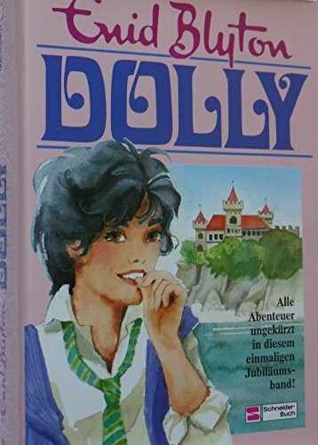 Dolly: Alle Abenteuer. Band 1-17. Jubiläumsband