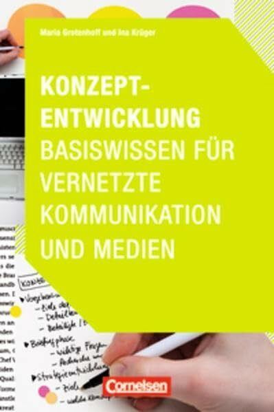 Medienkompetenz: Konzeptentwicklung: Basiswissen für vernetzte Kommunikation und Medien