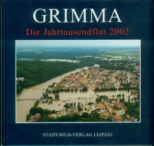 Grimma - Die Jahrtausendflut