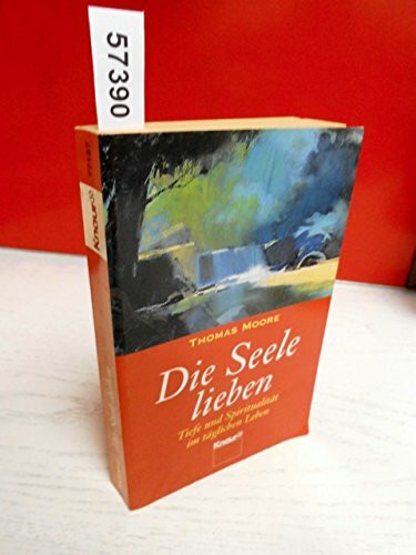 Die Seele lieben