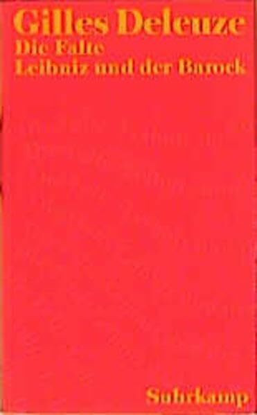 Die Falte: Leibniz und der Barock. Übersetzt von Ulrich Johannes Schneider