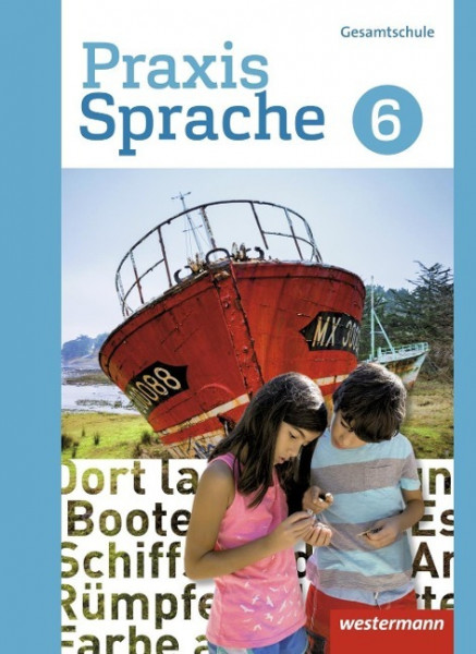 Praxis Sprache 6. Schülerband. Differenzierende Ausgabe. Gesamtschulen