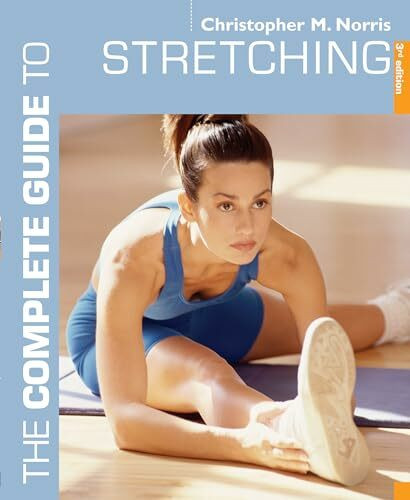 The Complete Guide to Stretching