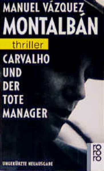 Carvalho und der tote Manager (Ein Fall für Pepe Carvalho)
