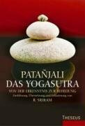 Das Yogasutra: Von der Erkenntnis zur Befreiung