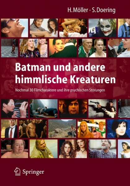 Batman und andere himmlische Kreaturen - Nochmal 30 Filmcharaktere und ihre psychischen Störungen