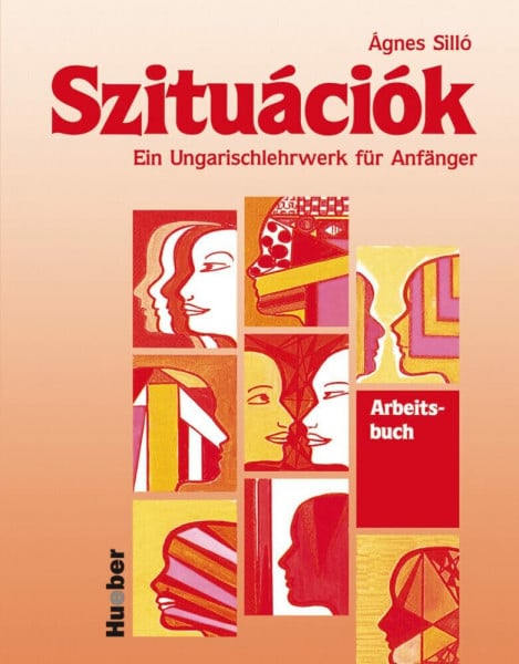 Szituaciok, Arbeitsbuch: Ein Ungarischlehrwerk für Anfänger / Arbeitsbuch