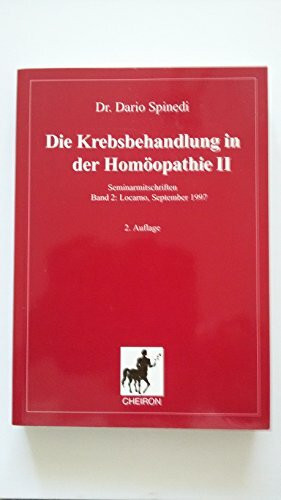 Die Krebsbehandlung in der Homöopathie: Locarno, September 1997