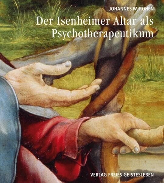 Der Isenheimeraltar als Psychotherapeutikum