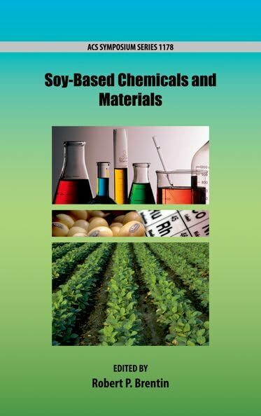 Soy-Based Chemicals and Materials (ACS Symposium Series, 1178, Band 1178)