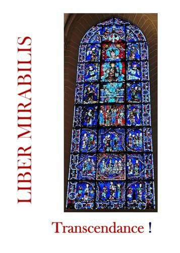 Transcendance !: Revue LIBER MIRABILIS n°141