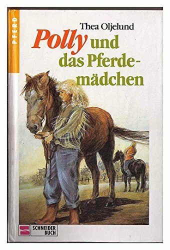 Polly-Serie / Polly und das Pferdemädchen