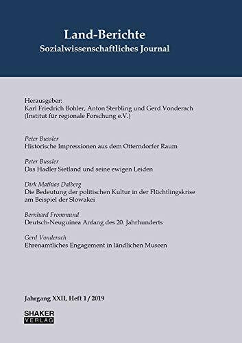 Land-Berichte. Sozialwissenschaftliches Journal: Jahrgang XXII, Heft 1/2019