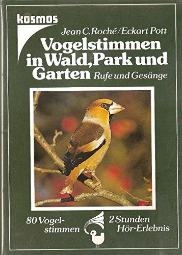 Vogelstimmen in Wald, Park und Garten. Rufe und Gesänge. 2 Cassetten. 80 Vogelstimmen