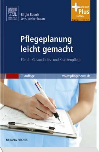 Pflegeplanung leicht gemacht: Für die Gesundheits- und Krankenpflege - mit www.pflegeheute.de-Zugang: Für die Gesundheits- und Krankenpflege. Mit dem Plus im Web. Zugangscode im Buch
