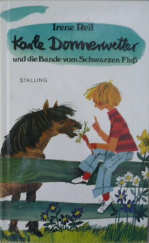 Karle Donnerwetter und die Bande vom Schwarzen Fluß