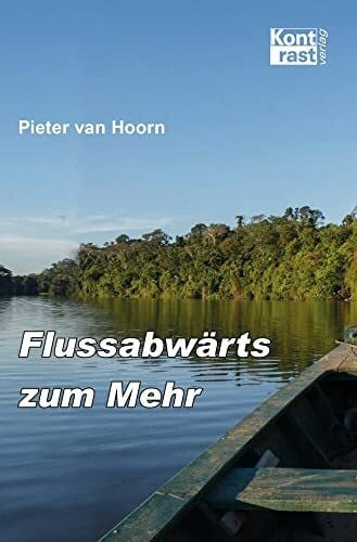 Flussabwärts zum Mehr