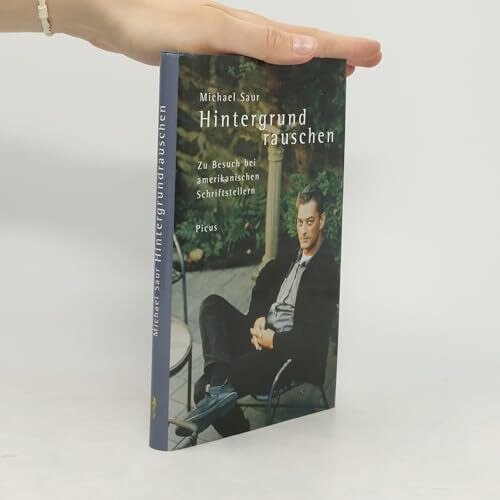 Hintergrundrauschen: Zu Besuch bei amerikanischen Schriftstellern