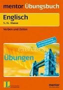 Verben und Zeiten. Übungsbuch für die 5./6. Klasse Verben und Zeiten. Übungsbuch für die 5./6. Klasse