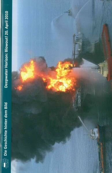 Deepwater Horizon: Blowout! 20. April 2010