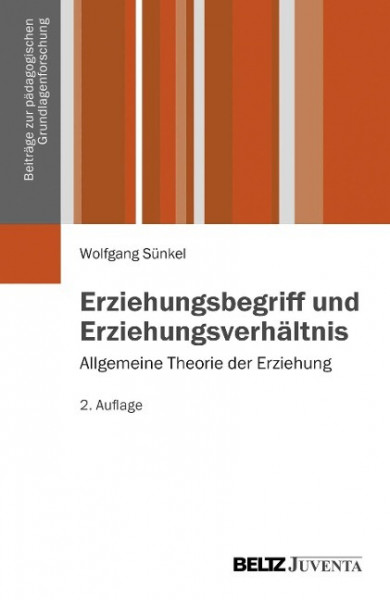 Erziehungsbegriff und Erziehungsverhältnis