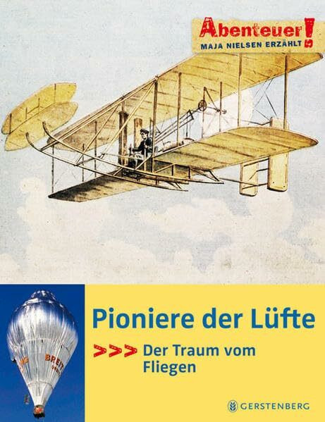 Pioniere der Lüfte: Der Traum vom Fliegen (Abenteuer!)