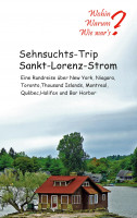 Sehnsuchts-Trip Sankt-Lorenz-Strom Sehnsuchts-Trip Sankt-Lorenz-Strom
