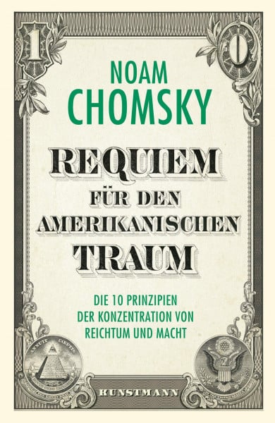 Requiem für den amerikanischen Traum: Die 10 Prinzipien der Konzentration von Reichtum und Macht