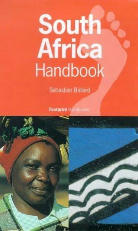 South Africa Handbook: With Lesotho and Swaziland (Footprint Handbooks Series)