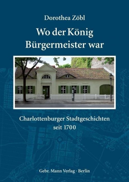 Wo der König Bürgermeister war