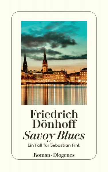 Savoy Blues: Ein Fall für Sebastian Fink