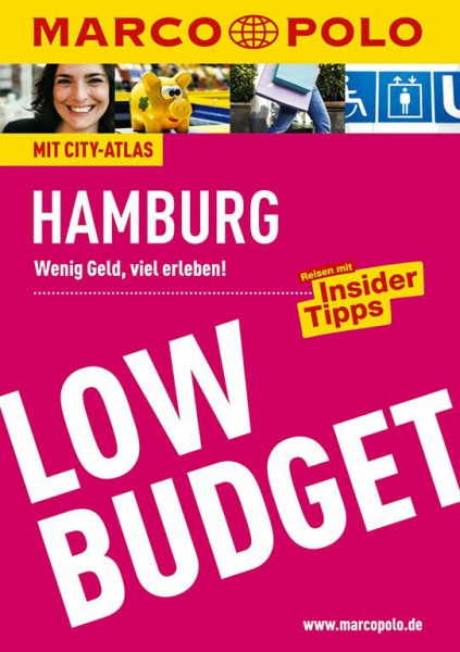MARCO POLO Reiseführer Low Budget Hamburg: Wenig Geld, viel erleben! Reisen mit Insider-Tipps. (MARCO POLO LowBudget)