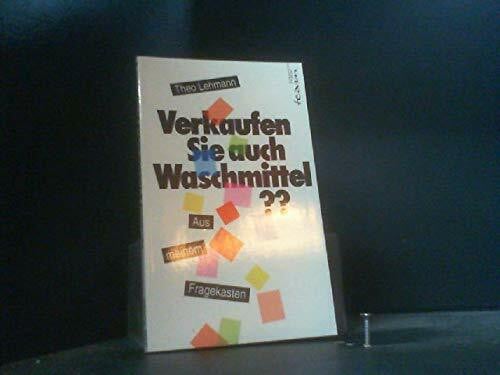 Verkaufen Sie auch Waschmittel?. Aus meinem Fragekasten