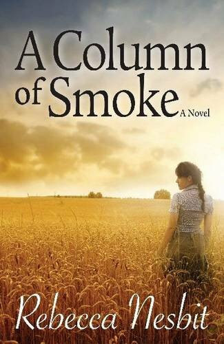 A Column of Smoke: A Novel
