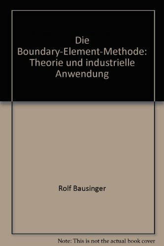 Die Boundary-Element-Methode: Theorie und industrielle Anwendung (Kontakt & Studium)